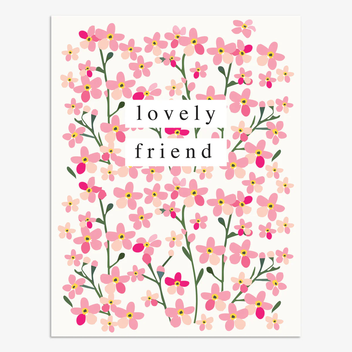 Lovely Friend Floral