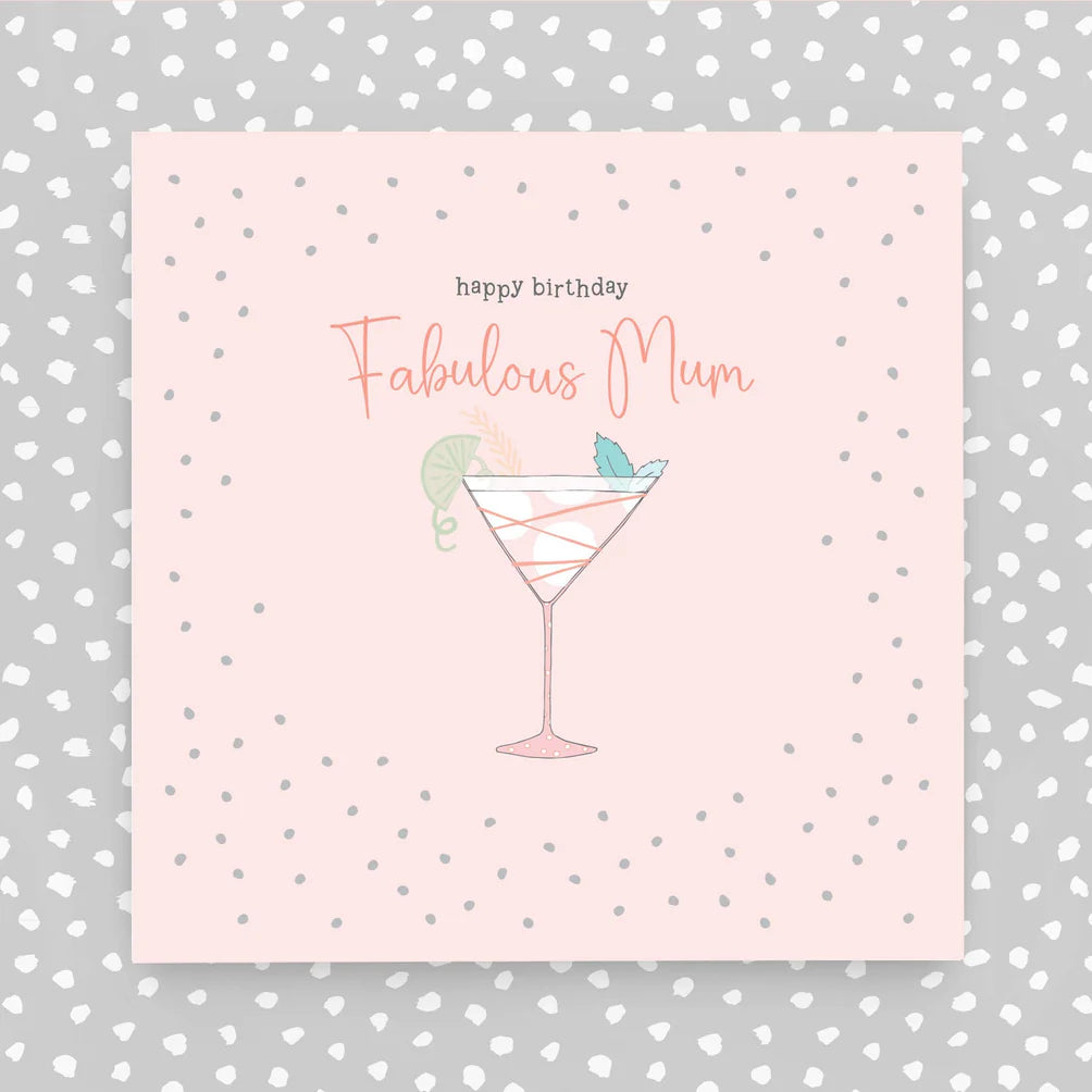 Happy Birthday Fabulous Mum greeting card