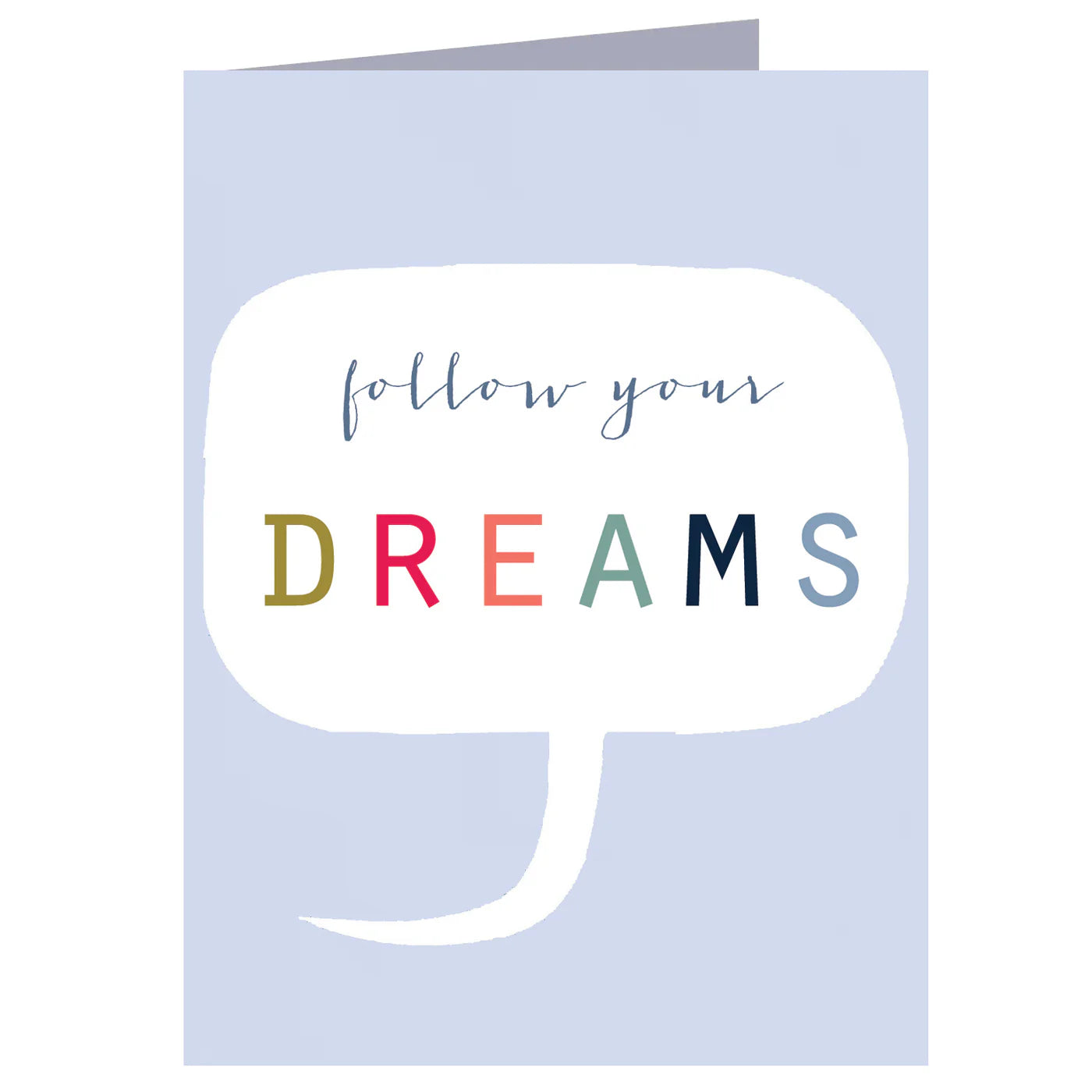 Follow Your Dreams