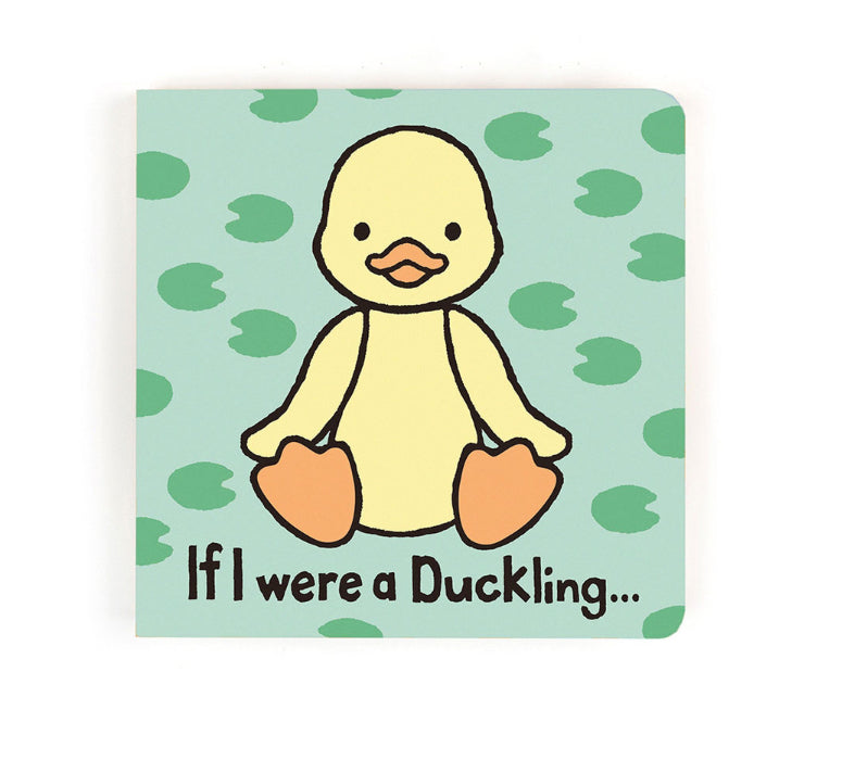 If I were a Duckling Board Book