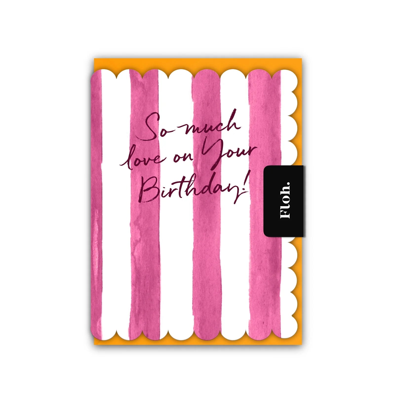 So Much Love on your Birthday (Raspberry Stripes) Card