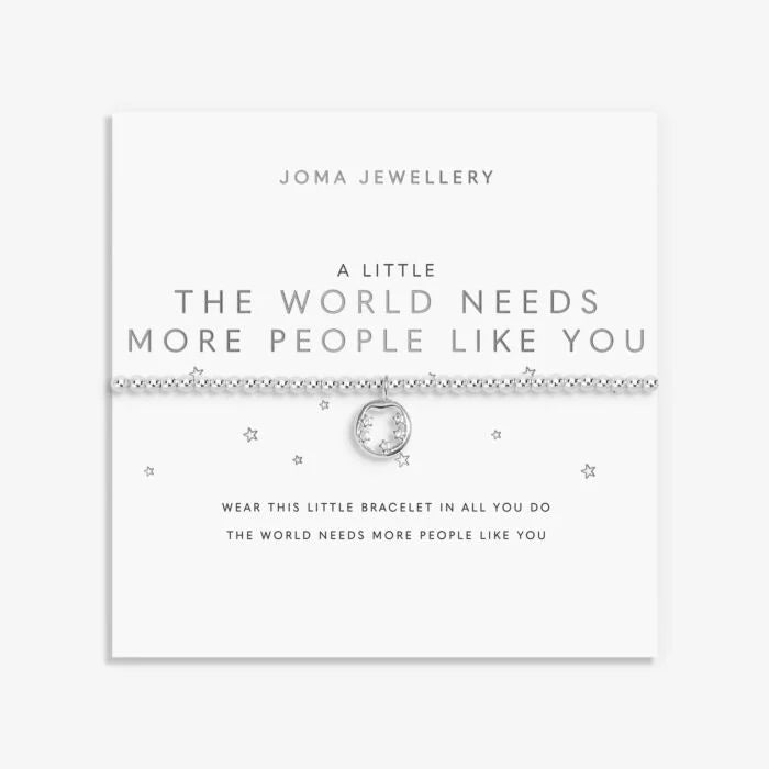 A Little The World Needs More People Like You Bracelet