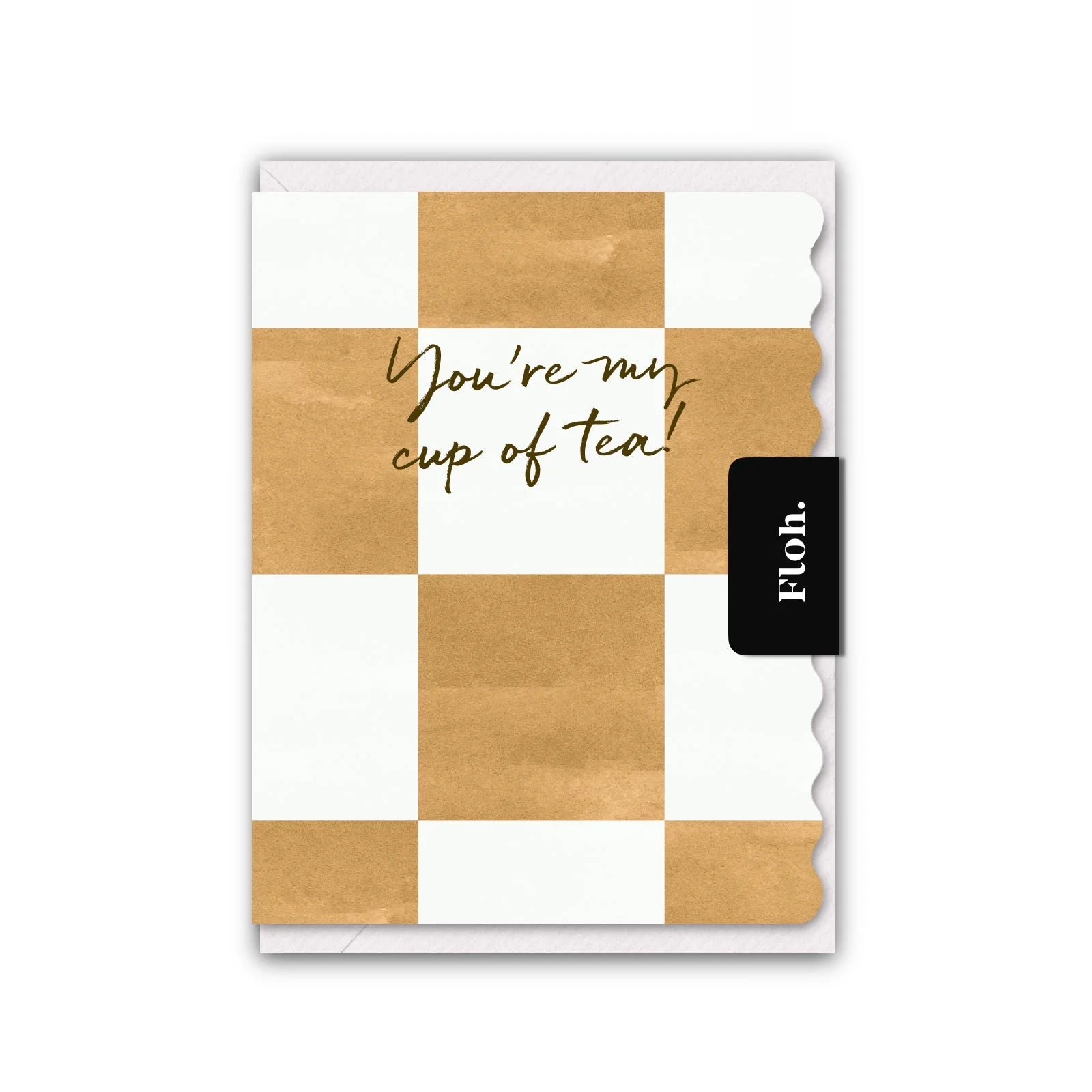 You’re My Cup Of Tea (Spritz Checkerboard) Card
