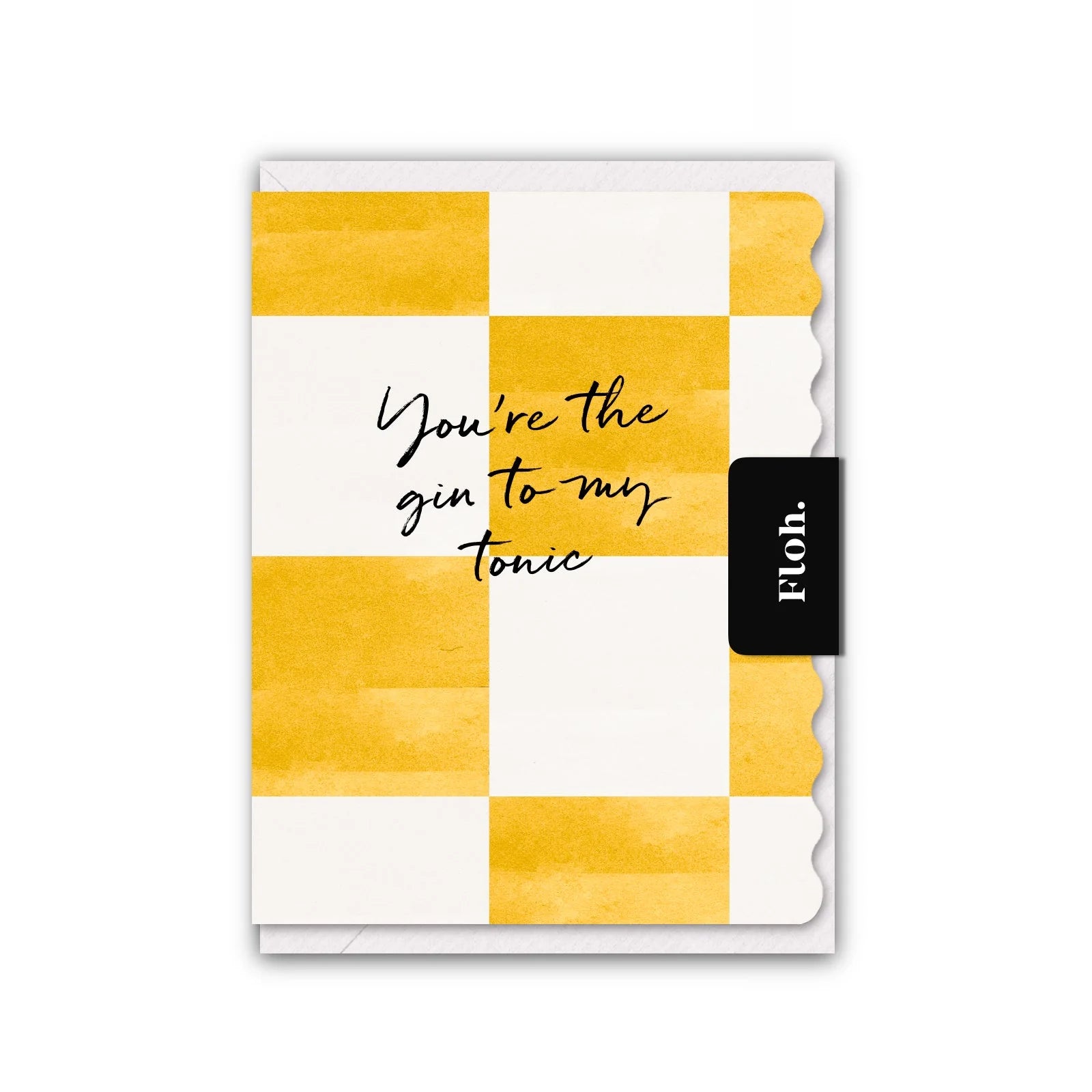 You’re The Gin To My Tonic (Spritz Checkerboard) Card