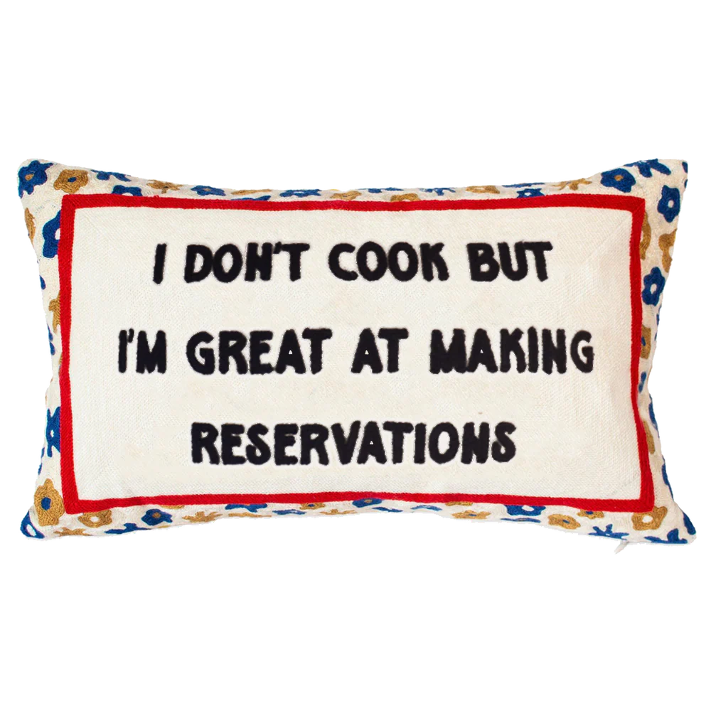 Needlepoint Cushion - I Don’t Cook But I’m Great At Making Reservations