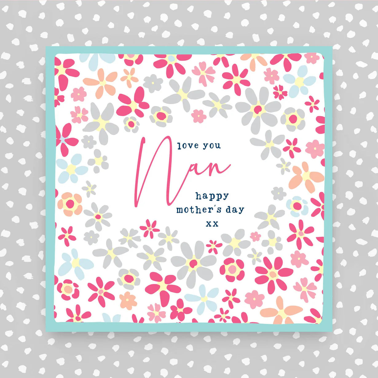 With Love You Nan - Happy Mother’s Day