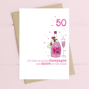 50 - It’s Time To Drink Champagne And Dance On The Table