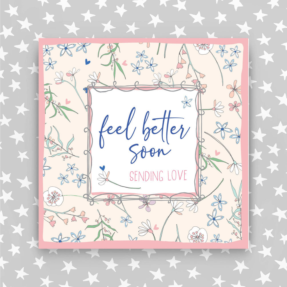 Feel Better Soon - Sending Love