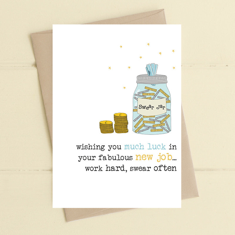 New Job - Work Hard, Swear Often