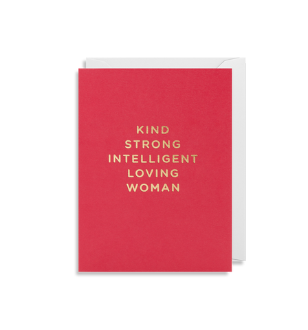 Kind Strong Intelligent Loving Woman