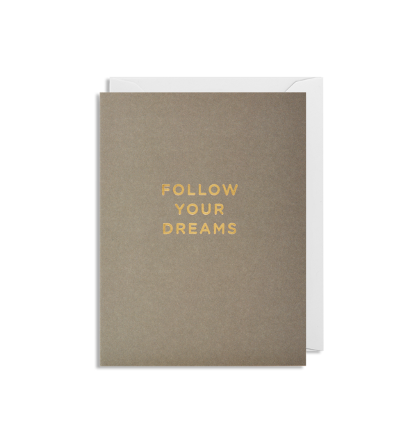 Follow Your Dreams