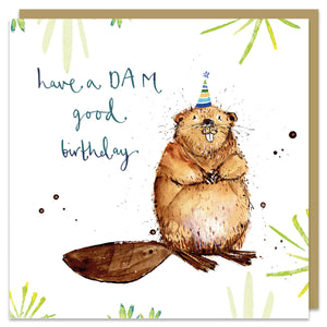 Have a DAM Good Birthday