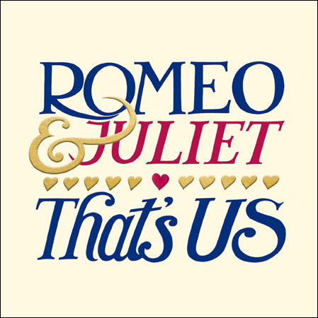 Romeo & Juliet - That’s Us