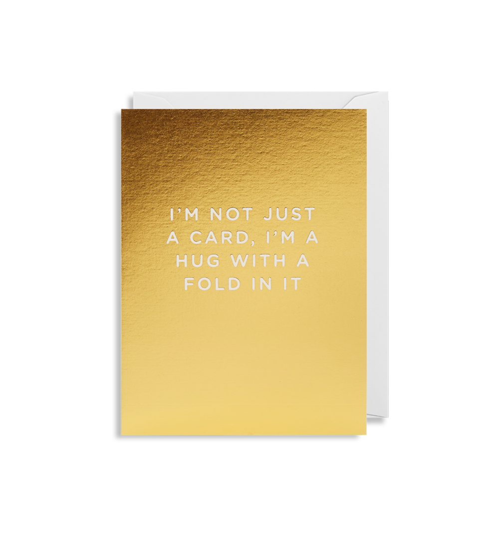 I’m Not Just a Card Greeting Card