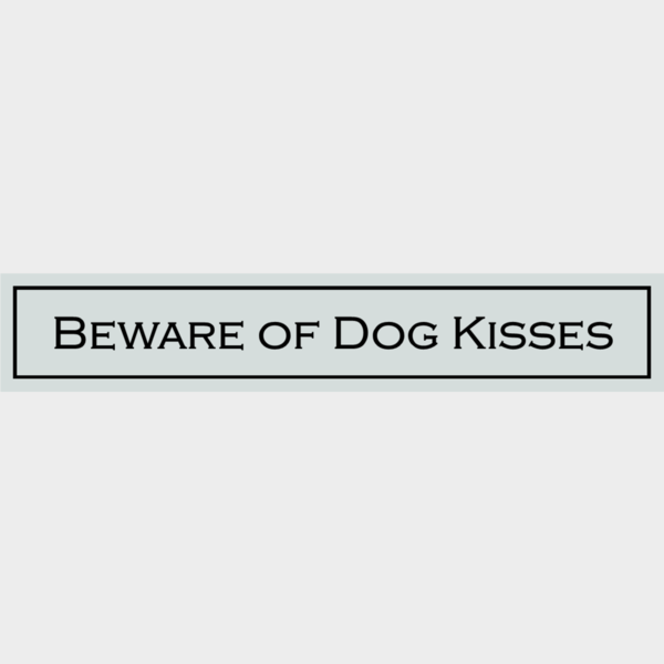 Wooden Sign - Beware Of Dog Kisses