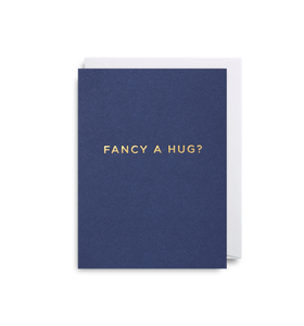 Fancy A Hug?
