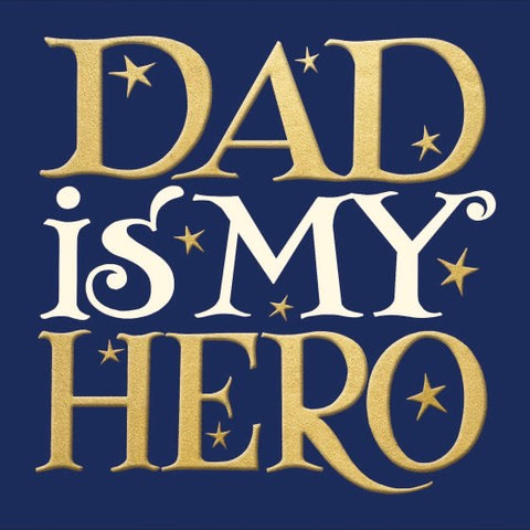 Dad Is My Hero