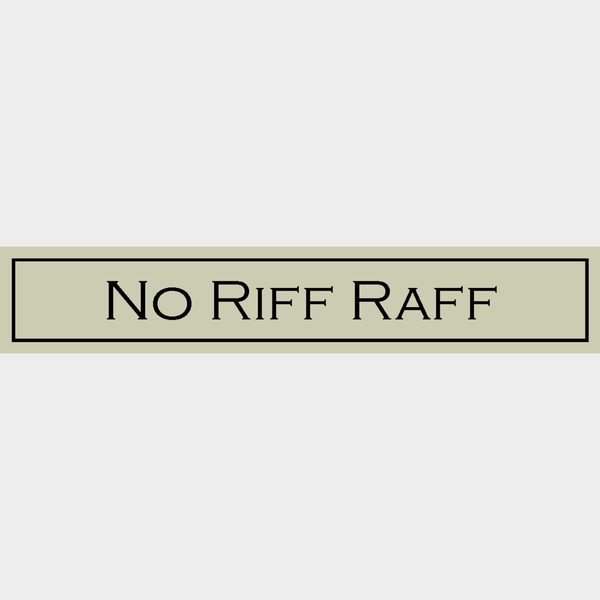 Wooden Sign - No Riff Raff