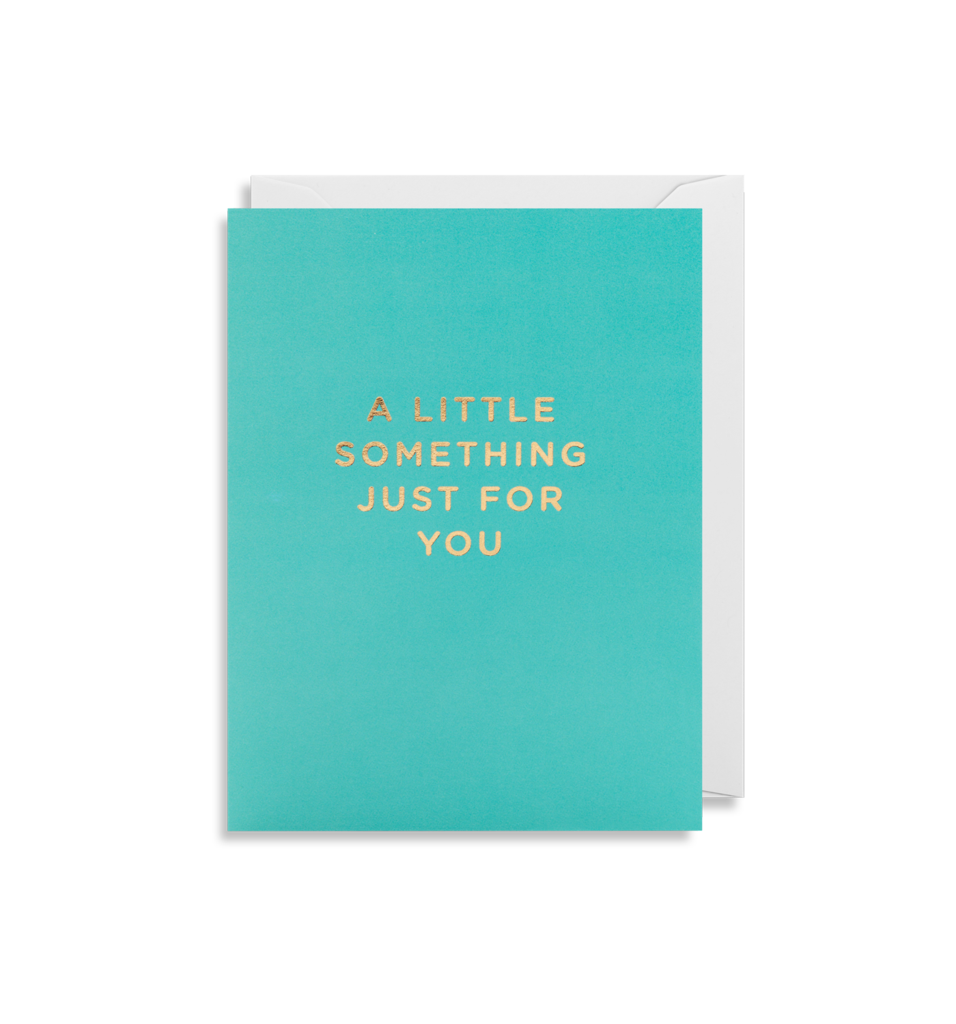 A Little Something Just For You