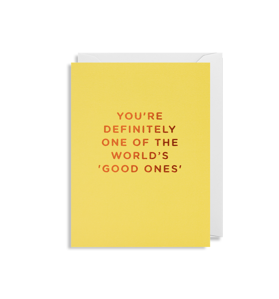 You’re Definitely One of the World’s ‘Good Ones’