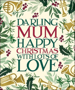 Darling Mum, Happy Christmas With Lots of Love